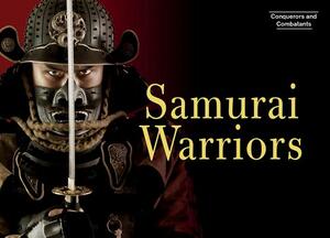 Samurai Warriors by Ben Hubbard