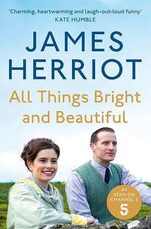 All Things Bright and Beautiful by James Herriot