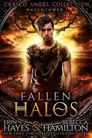 Fallen Halos by Rebecca Hamilton, Erin Hayes