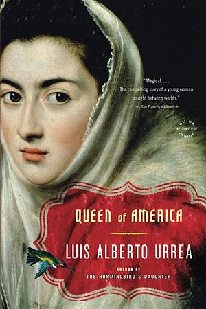 Queen of America by Luis Alberto Urrea