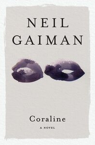 Coraline by Neil Gaiman