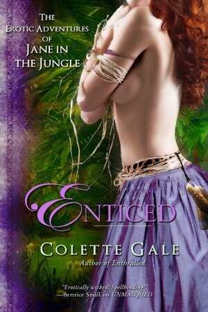 Enticed: An Erotic Sacrifice by Colette Gale