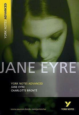 Jane Eyre (York Notes Advanced), NOT the novel by Karen Sayer, Charlotte Brontë, York Notes