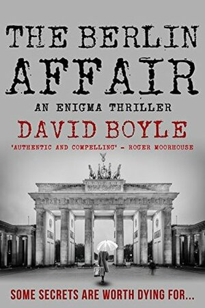 The Berlin Affair by David Boyle