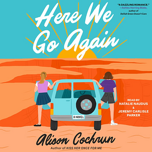 Here We Go Again by Alison Cochrun