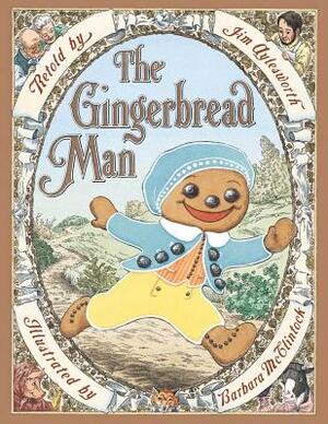 The Gingerbread Man by Jim Aylesworth