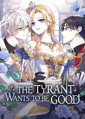 The Tyrant Wants to Be Good 1 by Ramguel, KAKON