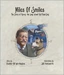 Miles of Smiles: The Story of Roxey, the Long Island Rail Road Dog by Heather Hill Worthington, Bill Farnsworth