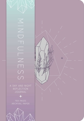 Mindfulness: A Day and Night Reflection Journal by Insight Editions
