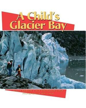 A Child's Glacier Bay by Kimberly Corral