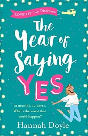 The Year of Saying Yes by Hannah Doyle