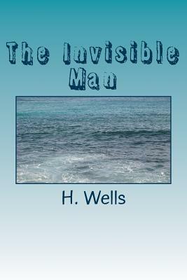 The Invisible Man by H.G. Wells