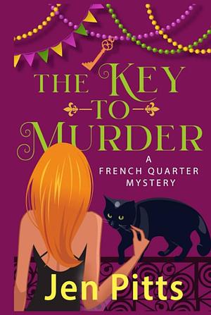 The Key to Murder by Jen Pitts