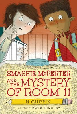 Smashie McPerter and the Mystery of Room 11 by N. Griffin