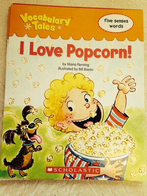 I Love Popcorn! by Maria Fleming