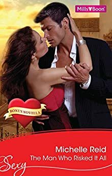 The Man Who Risked It All/Hooked On A Feeling by Michelle Reid, Colleen Collins