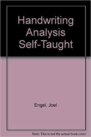 Handwriting Analysis Self-taught by Joel Engel