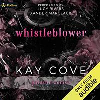 Whistleblower by Kay Cove