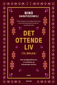 Det ottende liv by Nino Haratischwili