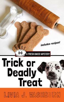 Trick or Deadly Treat by Livia J. Washburn