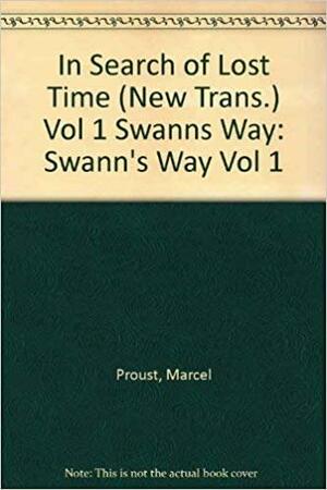 Swanns Way by Marcel Proust