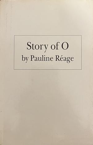 Story of O by Pauline Réage, Sigrid S. Tingvoll