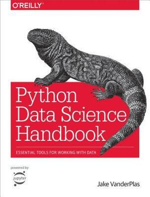 Python Data Science Handbook: Tools and Techniques for Developers by Jake Vanderplas