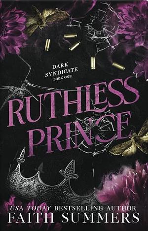 Ruthless Prince by Faith Summers, Khardine Gray