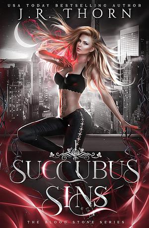 Succubus Sins by J.R. Thorn