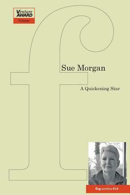 A Quickening Star by Sue Morgan