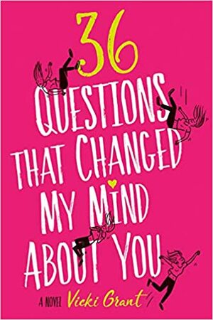 36 въпроса, които промениха мнението ми за теб by Вики Грант, Vicki Grant