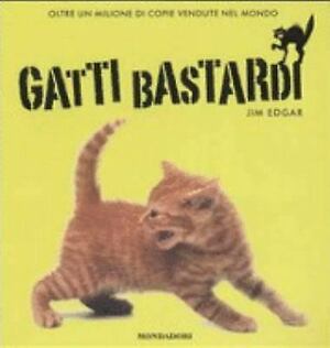 Gatti bastardi by Jim Edgar