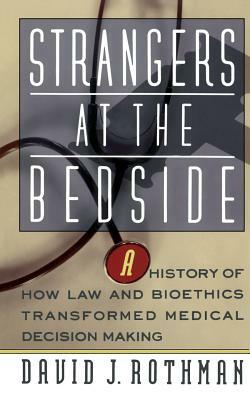 Strangers at the Bedside PB by David J. Rothman