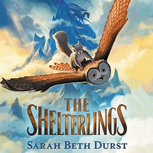 The Shelterlings by Sarah Beth Durst