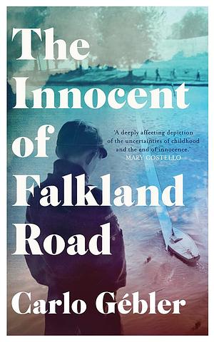 The Innocent of Falkland Road by Carlo Gebler