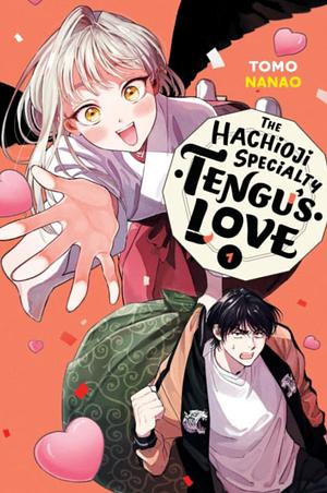 The Hachioji Specialty: Tengu's Love Vol.1 by Tomo Nanao