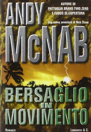 Bersaglio in movimento by Andy McNab