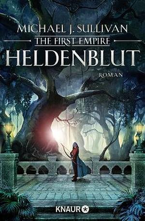 Heldenblut by Michael J. Sullivan