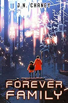 The Forever Family by J.N. Chaney