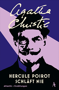 Hercule Poirot schläft nie by Agatha Christie