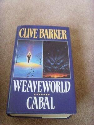 Weaveworld / Cabal by Clive Barker
