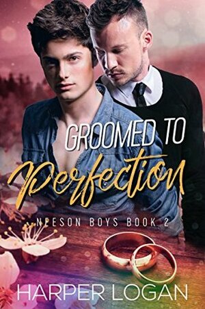 Groomed to Perfection by Harper Logan