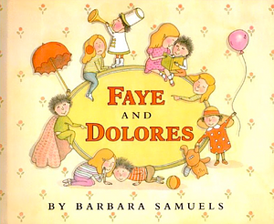 Faye and Dolores by Barbara Samuels