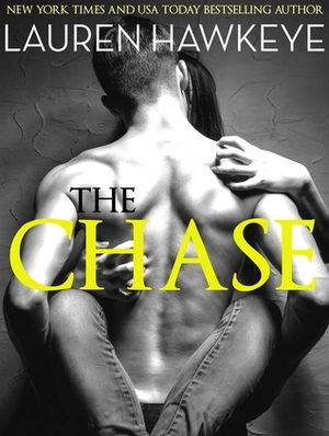 The Chase by Lauren Hawkeye