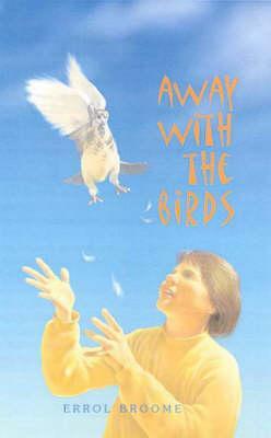 Away with the Birds by Errol Broome