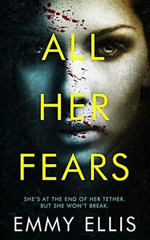 All Her Fears by Emmy Ellis