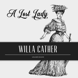 A Lost Lady by Willa Cather