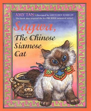 Sagwa, the Chinese Siamese Cat by Amy Tan