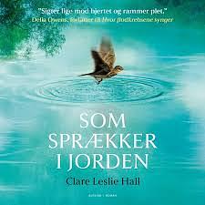 Som sprækker i jorden by Clare Leslie Hall