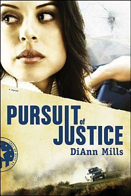 Pursuit Of Justice by DiAnn Mills